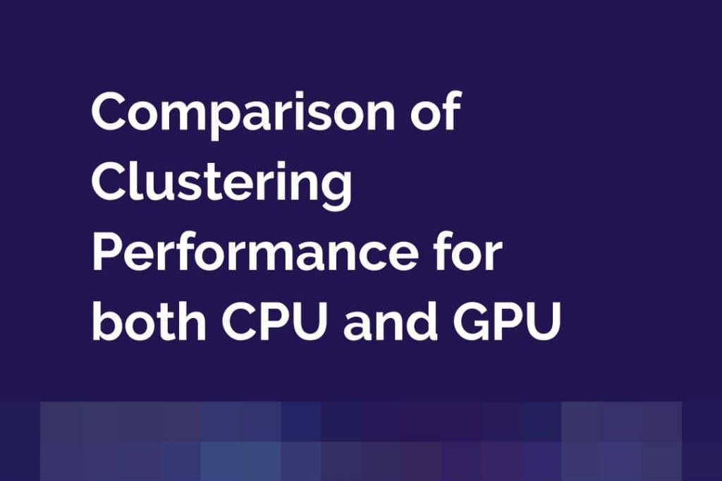 Comparison of Clustering Performance for both CPU and GPU