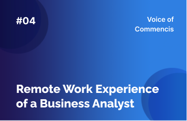 Remote Work Experience of a Business Analyst