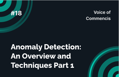 Anomaly Detection_ An Overview and Techniques Part 1