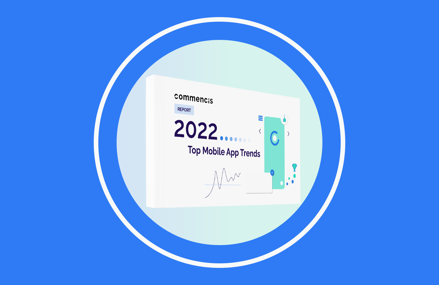 commencis 2022 Top Mobile App Trends report