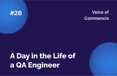 A Day in the Life of a QA Engineer