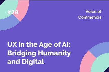 UX in the Age of Al: Bridging Humanity and Digital