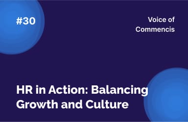 HR in Action: Balancing Growth and Culture