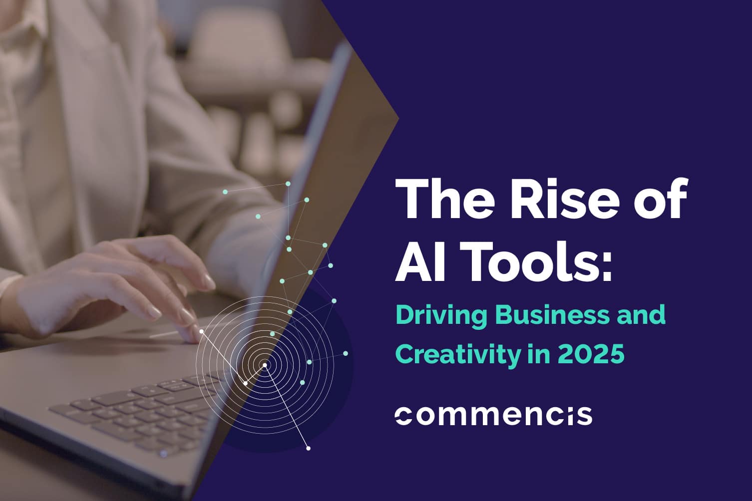 The Rise of AI Tools: Driving Business and Creativity in 2025