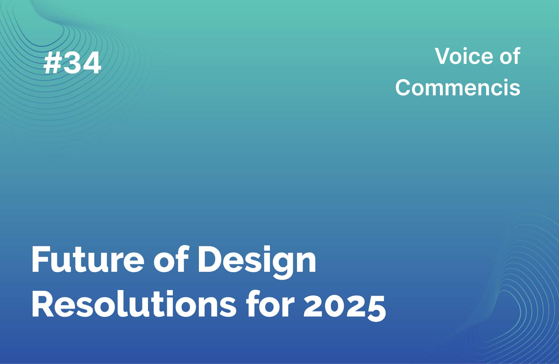 Future of Design Resolutions for 2025